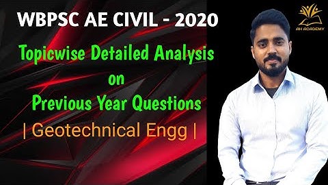 WBPSC AE CIVIL | DETAILED ANALYSIS ON PREVIOUS YEAR QUESTIONS | TOPICWISE | AH ACADEMY