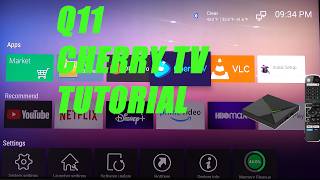 Q11 Android TV Box Cherry TV app Tutorial