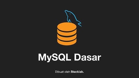 Belajar MySQL Dasar (Tutorial Lengkap)