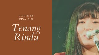 Tentang Rindu (Artist Virzha) - Cover by Rina Aoi
