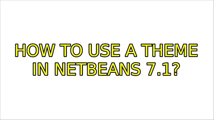 Ubuntu: How to use a theme in netbeans 7.1?