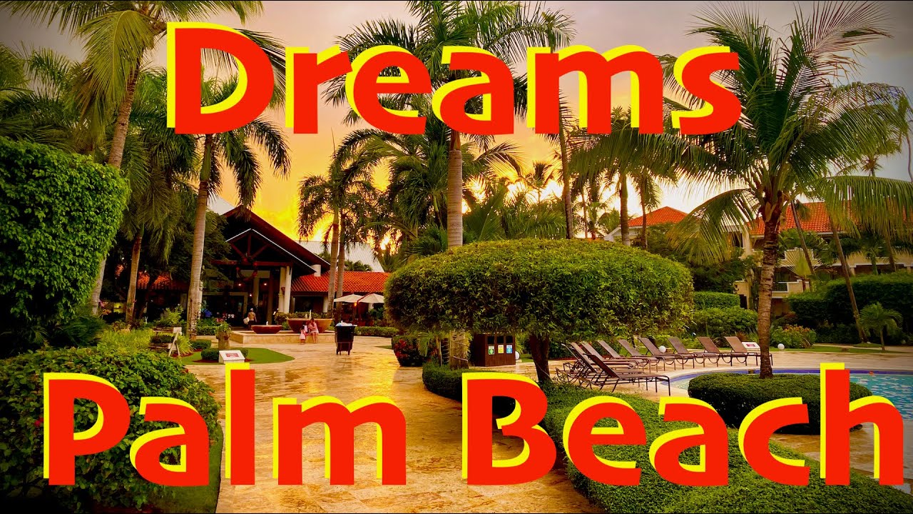 Dreams Palm Beach - Punta Cana - Dominican Republic - December 2019