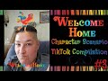 &quot;Welcome Home&quot; Character Scenarios TikTok Compilation | PART 3