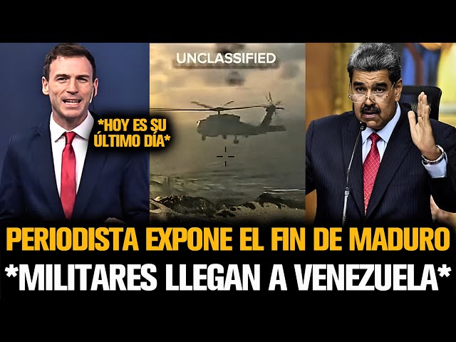 PERIODISTA EXPONE EL FIN DE MADURO TRAS LA LLEGADA DE MILITARES A VENEZUELA