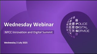 Webinar: NPCC Innovation and Digital Summit 2025 - look ahead