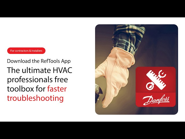 Danfoss Ref Tools App | The Ultimate HVAC Professionals Free Toolbox for Faster Troubleshooting