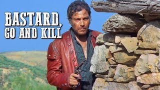 Bastard, Go and Kill | FREE WESTERN Movie in Full Length | Cowboy | Wild West Film