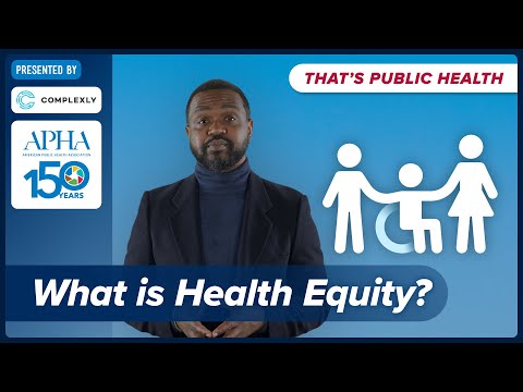 What is Health Equity? Episode 2 of "That's Public Health"