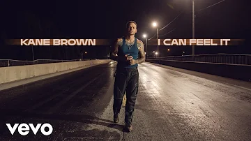 Kane Brown - I Can Feel It (Official Audio)