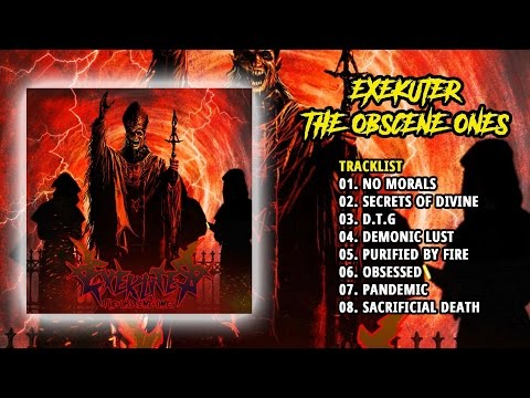 Exekuter - The Obscene Ones (Full Album, 2016)