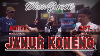 JANUR KONENG - DODY MANSYUR (LIVE COVER DHEA GEMOII) VERSI AKUSTIK