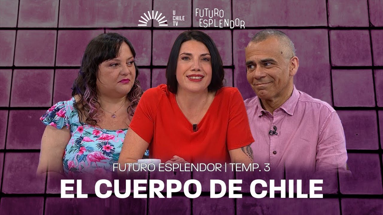 Futuro Esplendor - El Cuerpo de Chile / Rocío Hormazabal Valecillo y Daniel Loewe