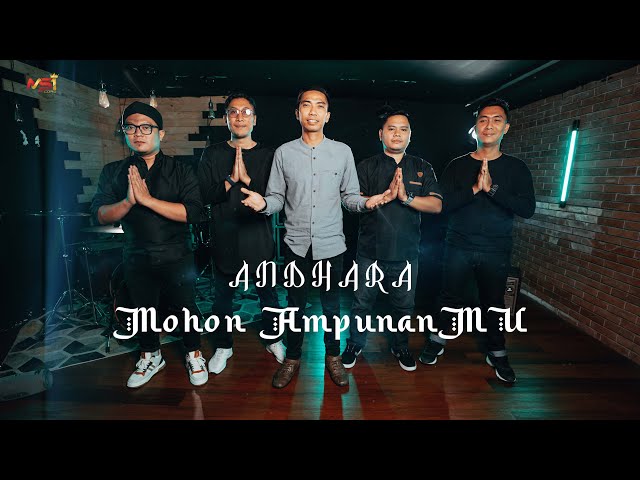 Andhara - Mohon AmpunanMu (Official Music Video) class=