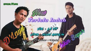D'Layu - Terlalu Indah