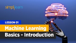 Lesson 01 | Machine Learning Basics  Introduction | Simplilearn