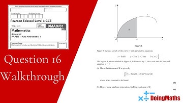 Edexcel A-Level - June 2022 - Pure Maths Paper 1 - Question 16 - Exam Paper Walkthrough