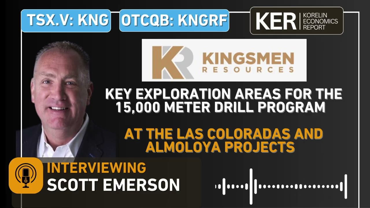 Kingsmen Resources–Key Exploration Areas At Las Coloradas & Almoloya Projects 15,000 m Drill Program