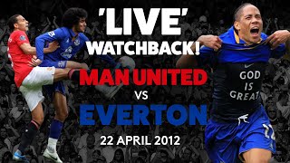 FULL GAME: MAN UTD 44 EVERTON | 22 APRIL 2012