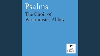 Video thumbnail of "Choir of Westminster Abbey - Psalm 118, 'O give thanks unto the Lord, for he is gracious'"