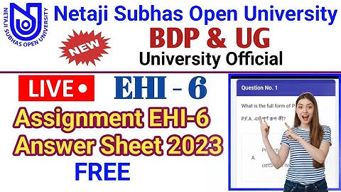 NSOU BDP EHI-6 Assignment Answer 2023 || BDP EHI-6 Assignment Answer Sheet 2023