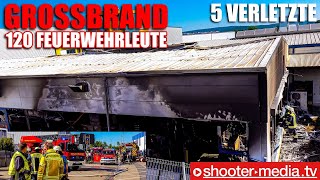 🔥  Großbrand mit 5 Verletzten  🔥 | 🚒  120 Feuerwehrkräfte im Löscheinsatz  🚒