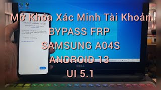 Mở Khóa Xác Minh Tài Khoản SAMSUNG A04S - BYPASS FRP SAMSUNG A04S -  ANDROID 13 · htsvlogs