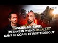 Ancien militaire  un ennemi prend 50 balles dans le corps et reste debout