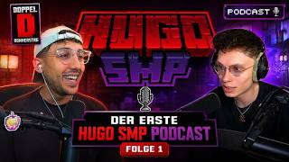 🔥DER ERSTE HUGO SMP PODCAST🔥// DOPPEL D AM DONNERSTAG // FOLGE 1
