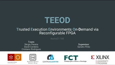 TEEOD: Trusted Execution Environments On-Demand via Reconfigurable FPGA  | 2021 Xilinx OpenHw