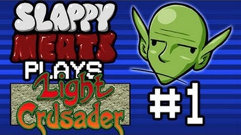 Slappy Plays Light Crusader Part 01: Holiday in Green Row