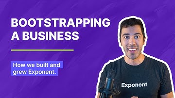 What It Really Means To Bootstrap A Business | The Exponent Story