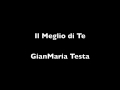 il Meglio di Te - GianMaria Testa