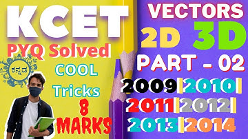 KCET - Vectors 2D & 3D Part - 02 PYQ Solved From 2004 - 2009|#KCET_Maths_Karnataka||#KCET_Short_Cuts