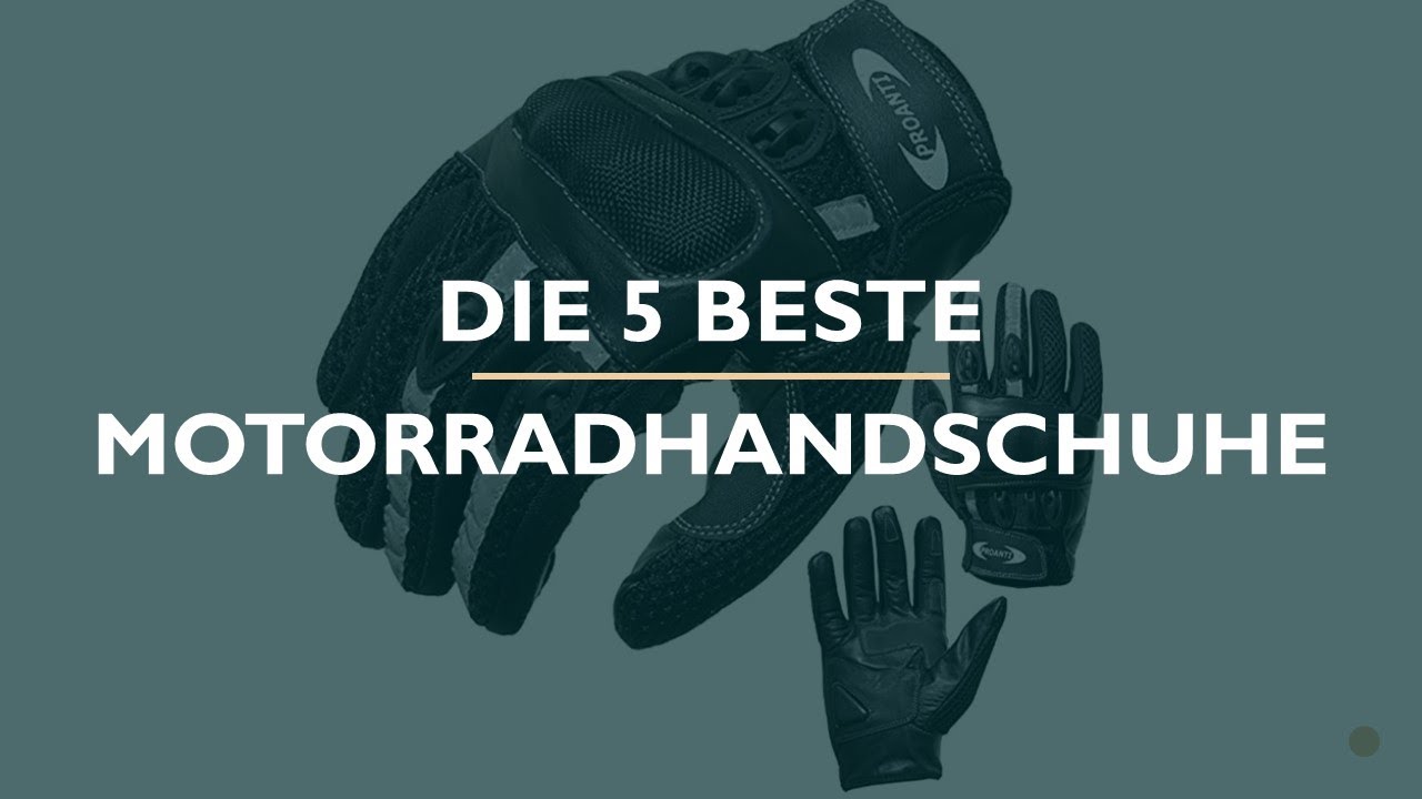 Die Test YouTube Beste - 5 Motorradhandschuhe