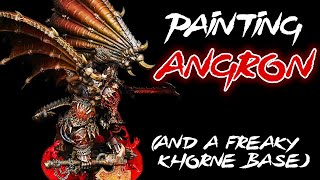 Painting Angron, Daemon Primarch of Khorne | Grim, Dark, Fast & Fun