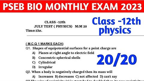 #pseb board class 12th physics bio monthly Exam July real paper 2023
