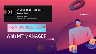X launcher premium unlocked tutorial by Aditya modz |MT MANAGER TUTORIAL 2026 ||MT 2026|| screenshot 1