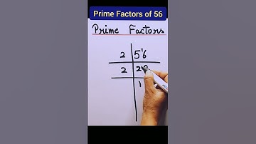 prime factors of 56 #shorts #maths