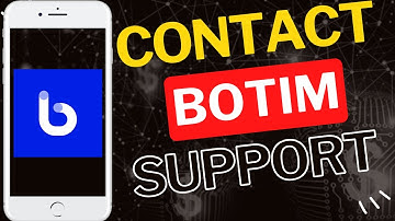 Hoe u eenvoudig contact kunt opnemen met de klantenservice van Botim App