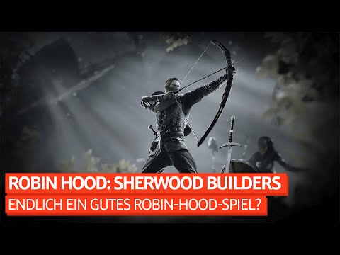 : Test - Gameswelt - Endlich ein gutes Robin-Hood-Spiel?