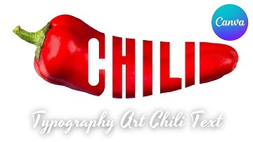 How to Create Typography Art Chili Text Effect in Canva