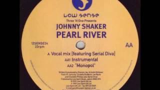 JOHNNY SHAKER : Pearl River