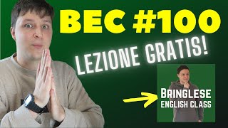 BEC #100 - Past Perfect, Translations, Listening, Get/Be used to, Q&A, MORE! (Free Lesson from BEC!)