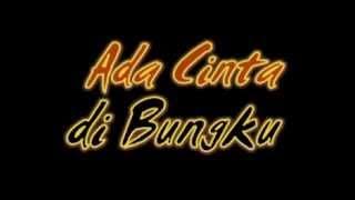 ada cinta di balik BUNGKU- Indie movie by IBNUHALIM MGM