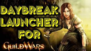Daybreak - The Do It All Guild Wars launcher for Linux and Windows