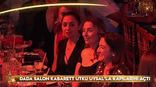 Dada Salon Kabarett Utku Uysal’la Kapılarını Açtı