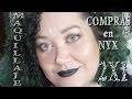 Compras en NYXcosmetics España + Maquillaje de día + Maquillaje de noche