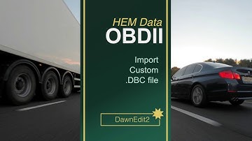 HEM Data - Dawn Edit 2 - Using a Custom DBC file