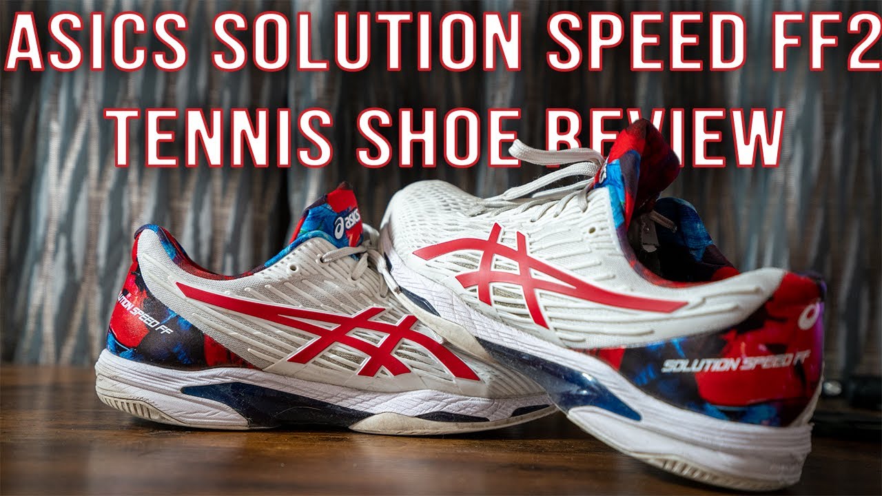 The definitive Asics Solution Speed FF 2 Tennis Shoe Review