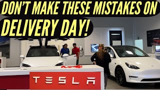 Tesla Delivery Day  Mistakes to Avoid